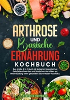 Stefanie Hoffmann - Arthrose und Basische Ernährung Kochbuch