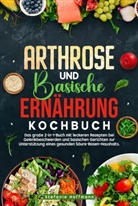 Stefanie Hoffmann - Arthrose und Basische Ernährung Kochbuch