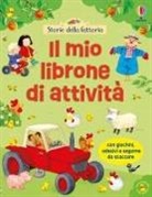 Kirsteen Robson - Storie della fattoria. Il mio librone di attività