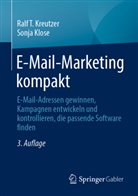 Sonja Klose, Ralf T Kreutzer, Ralf T. Kreutzer - E-Mail-Marketing kompakt