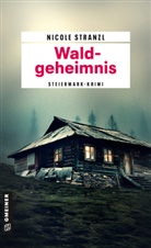 Nicole Stranzl - Waldgeheimnis