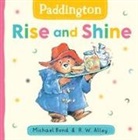 Michael Bond, R. W. Alley - Paddington: Rise and Shine