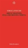 Serge Latouche - Breve trattato sulla decrescita serena