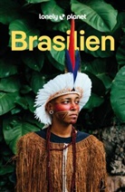 Regis St. Louis, Lonely Planet, Lonely Planet - LONELY PLANET Reiseführer Brasilien