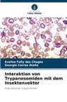 Georgia Correa Atella, Evelize Folly Das Chagas - Interaktion von Trypanosomiden mit dem Insektenvektor