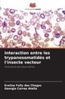 Georgia Correa Atella, Evelize Folly Das Chagas - Interaction entre les trypanosomatidés et l'insecte vecteur