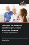 Lisa Vetter - Confronto tra modelli di assistenza per persone affette da demenza