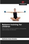 Stefanie Anna Strahm - Balance training for children