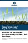 Au, Tiago Zanatta Aumonde, Caroline Jácome Costa, Sandro Roberto Piesanti - Routine im offiziellen Saatgut-Analyselabor: Fall Embrapa