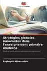 Roghayeh Abbaszadeh - Stratégies globales innovantes dans l'enseignement primaire moderne
