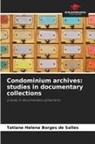 Tatiane Helena Borges de Salles - Condominium archives: studies in documentary collections