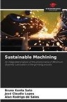 Alan Rodrigo de Sales, José Claudio Lopes, Bruno Kenta Sato - Sustainable Machining