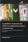 Philipp Kuhn - La gestione comunale dei rifiuti tra produzione propria e outsourcing