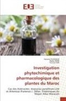 Hanane Elazzouzi, Touriya Zair, Nadia Zekri - Investigation phytochimique et pharmacologique des plantes du Maroc