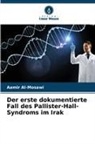 Aamir Al-Mosawi - Der erste dokumentierte Fall des Pallister-Hall-Syndroms im Irak