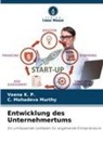 Veena K P, Veena K. P., C Mahadeva Murthy, C. Mahadeva Murthy - Entwicklung des Unternehmertums