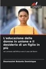 Dourossimi Bolanle Dominique - L'educazione delle donne in unione e il desiderio di un figlio in più