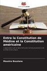Mounira Bouziane - Entre la Constitution de Médine et la Constitution américaine