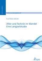 Eva-Maria Jakobs - Alter und Technik im Wandel. Eine Langzeitstudie