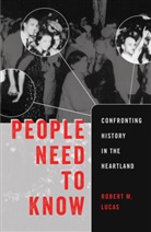 Robert M. Lucas, Lucas Robert M. - People Need to Know