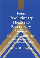 Michael B. Loughlin, Loughlin Michael B., Frank J. Coppa - From Revolutionary Theater to Reactionary Litanies