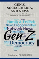 Paula M. Poindexter, Poindexter Paula M. - Gen Z, Social Media, and News