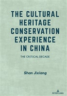 Jixiang Shan - The Cultural Heritage Conservation Experience in China