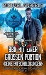 Michael Anderle, Jens Schulze - BBQ mit einer großen Portion Keine Entschuldigungen!