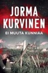 Jorma Kurvinen, Jan-Christian Söderholm - Ei muuta kunniaa