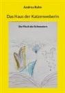 Andrea Rohn - Das Haus der Katzenweberin