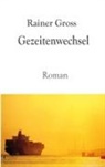 Rainer Gross - Gezeitenwechsel