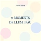 Noemi Malgrat - 31 moments de llum i pau