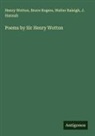 J. Hannah, Walter Raleigh, Bruce Rogers, Henry Wotton - Poems by Sir Henry Wotton