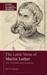 Carl P E Springer, William M Barton, Stephen Harrison, Gesine Manuwald, Bobby Xinyue - The Latin Verse of Martin Luther