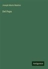 Joseph Marie Maistre - Del Papa