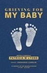 Patricia Lyons - Grieving For My Baby