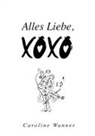 Caroline Wanner - Alles Liebe