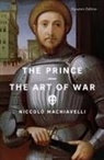Niccolò Machiavelli - The Prince and the Art of War