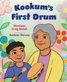 Monique Gray Smith, Karlene Harvey - Kookum's First Drum