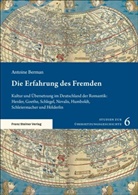 Antoine Berman - Die Erfahrung des Fremden