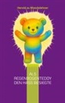 Herold Zu Moschdehner - Als Regenbogenteddy den Hass besiegte