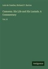 Richard F. Burton, Luís De Camões - Camoens. His Life and His Lusiads. A Commentary