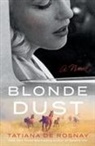 Tatiana de Rosnay - Blonde Dust