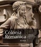 Förderverein Romanische Kirchen Köln e. V., Förderverein Romanische Kirchen Köln e V - Colonia Romanica XXXIX
