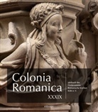 Förderverein Romanische Kirchen Köln E. V., Förderverein Romanische Kirchen Köln e V - Colonia Romanica XXXIX
