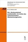 Nathalie Jakab - Die "Kuckuckskindproblematik" im Lichte des schweizerischen Abstammungsrechts