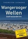 Thorsten Siemens - Wangerooger Wellen. Ostfrieslandkrimi