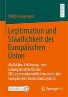 Philip Hackemann - Legitimation und Staatlichkeit der Europäischen Union