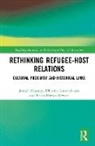 Arunachalam Dharma, Forbes-Mewett Helen, Joseph Musasizi - Rethinking Refugee-Host Relations