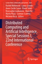 Anne-Cecile Caron, Laura Grande, Hoon Ko, Roussanka Loukanova, Rashid Mehmood, Marta Plaza... - Distributed Computing and Artificial Intelligence, Special Sessions I, 22nd International Conference